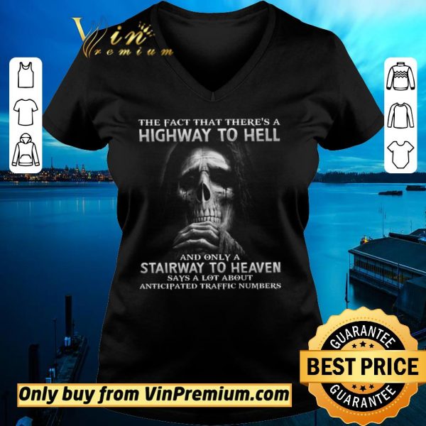 Funny Death The Fact That There's A Highway To Hell And Only A Stairway To Heaven shirt sweater