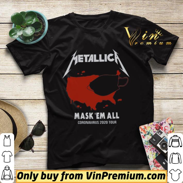 b6f50668 metallic mask em all coronavirus 2020 tour shirt sweater 4 - Metallic Mask Em All Coronavirus 2020 Tour shirt sweater