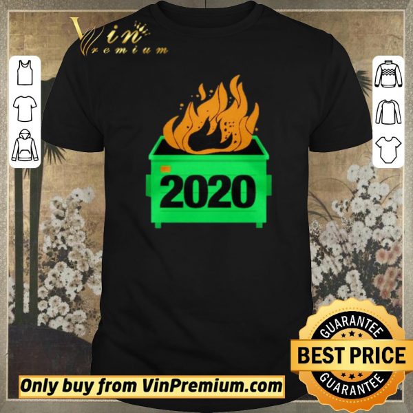 Funny 2020 Dumpster Fire shirt sweater