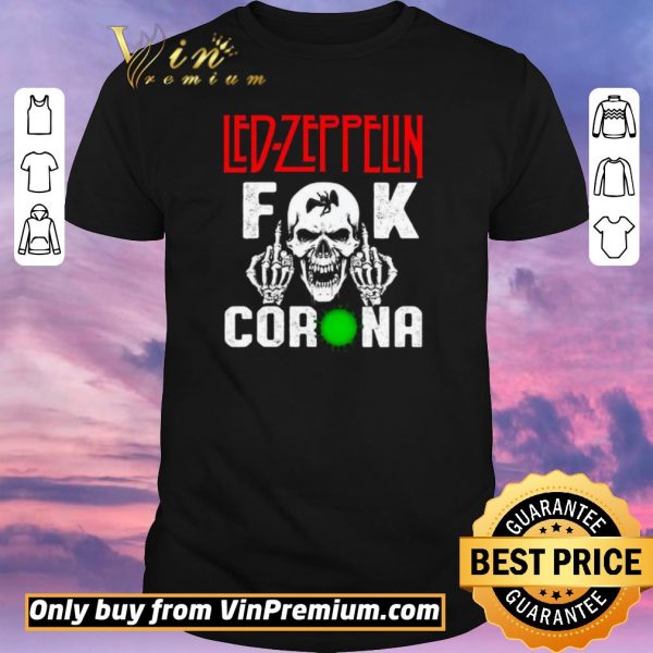 Hot Led Zeppelin Fuck Corona shirt sweater