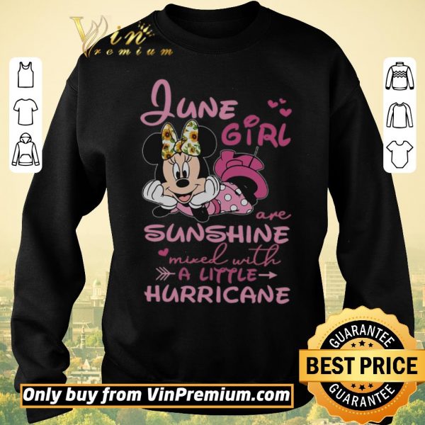 Awesome Mickey Mouse June Girl Are Sunshine Mixed With A Little Hurricane shirt sweater