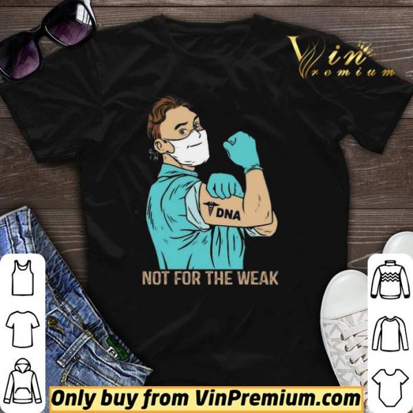 Strong Man DNA Not for the weak shirt sweater