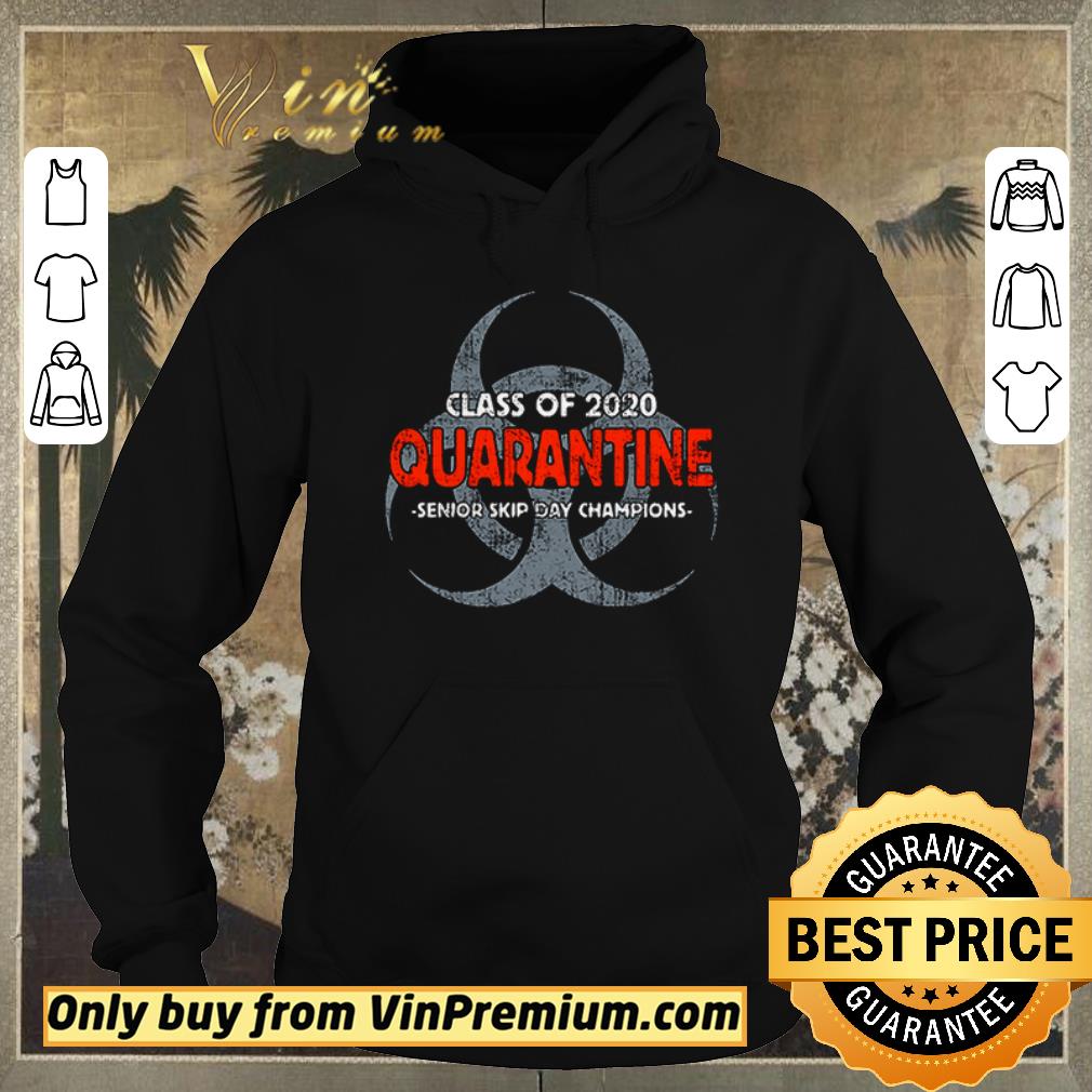 Pretty Biohazard Symbol Senior 2020 class of the quarantined skip day champions shirt sweater c02a5069 pretty biohazard symbol senior 2020 class of the quarantined skip day champions shirt sweater 4 - Pretty Biohazard Symbol Senior 2020 class of the quarantined skip day champions shirt sweater