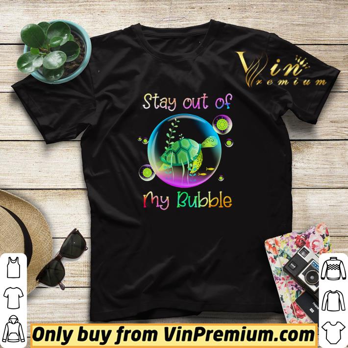 Turtle Stay Out Of My Bubble Coronavirus shirt sweater c1823342 turtle stay out of my bubble coronavirus shirt sweater 4 - Turtle Stay Out Of My Bubble Coronavirus shirt sweater