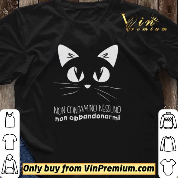 Cat Non Contamino Nessuno Non Abbandonar Mi shirt sweater