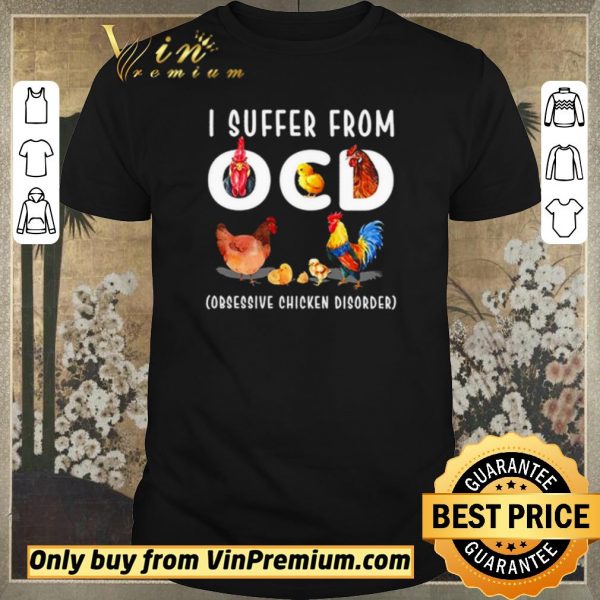 Premium I suffer from OCD obsessive chicken disorder shirt sweater