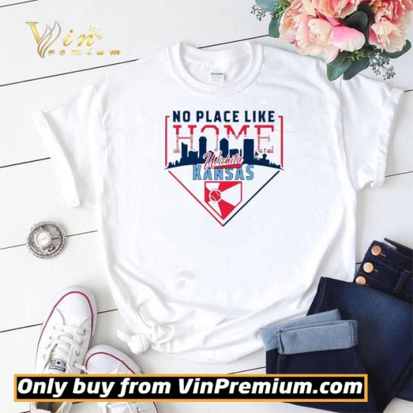 No Place Like Home Wichita Kansas shirt sweater