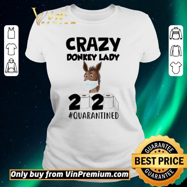 Awesome Crazy Donkey Lady 2020 Quarantined shirt sweater