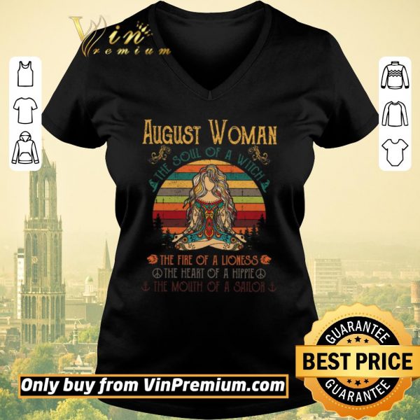 Nice Girl Yoga August Woman The Soul Of A Witch The Fire Of A Lioness Vintage shirt sweater