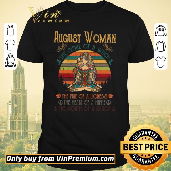 Nice Girl Yoga August Woman The Soul Of A Witch The Fire Of A Lioness Vintage shirt sweater