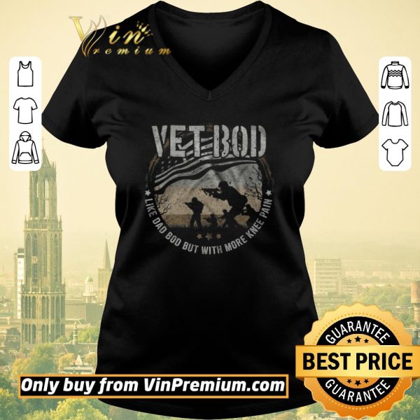 Nice Vetbod Like Dad Bod But With More Knee Pain American Flag shirt sweater