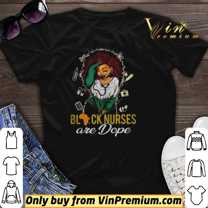 Black Nurses Are Dope Ladies shirt sweater