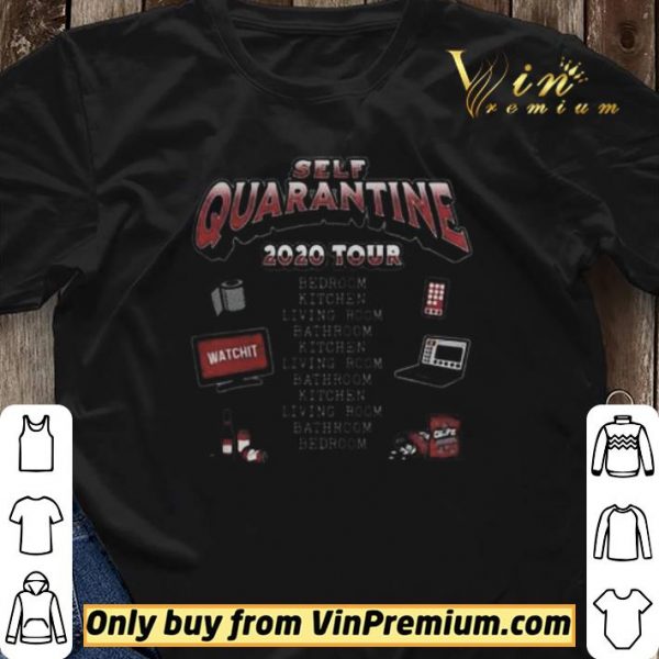 Self Quarantine 2020 Tour shirt sweater