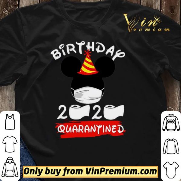 Mickey Birthday 2020 Quarantined shirt sweater