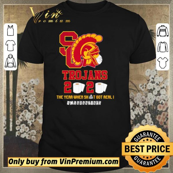 Funny USC Trojans 2020 the year when shit got real #quarantined shirt sweater
