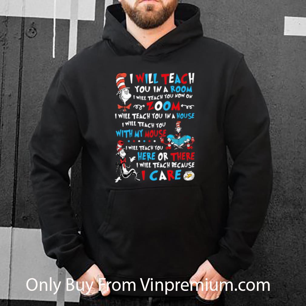 d9f4119b official dr seuss i will teach you in a room i will teach you now on zoom shirt 4 - Official Dr Seuss I Will Teach You In A Room I Will Teach You Now On Zoom shirt