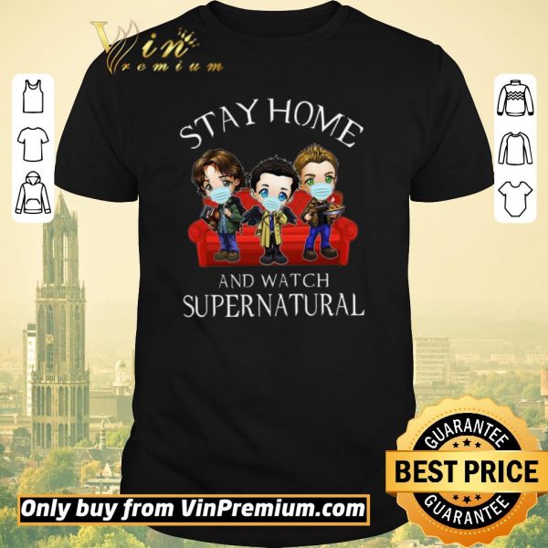Nice Stay Home And Watch Supernatural Coronavirus shirt sweater