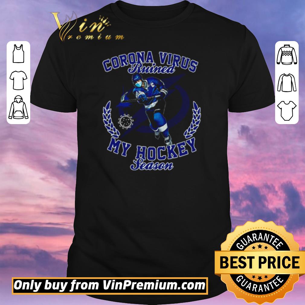 Nice Tampa Bay Lightning Corona Virus ruined my hockey season shirt sweater