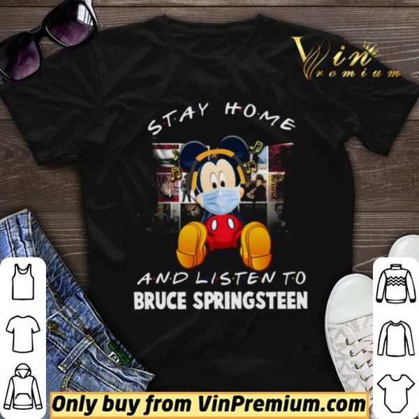 Mickey Mouse Mask Stay Home And Listen To Bruce Springsteen shirt sweater