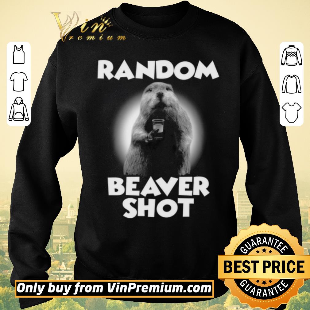 Original Random Beaver Shot shirt sweater Original Random Beaver Shot shirt sweater