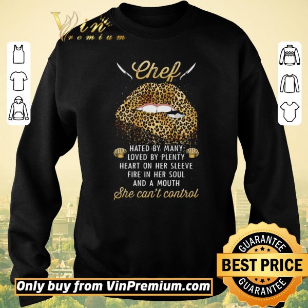 Premium Lips Leopard Chef Hated By Many Loved By Plenty Heart On Her Sleeve shirt sweater