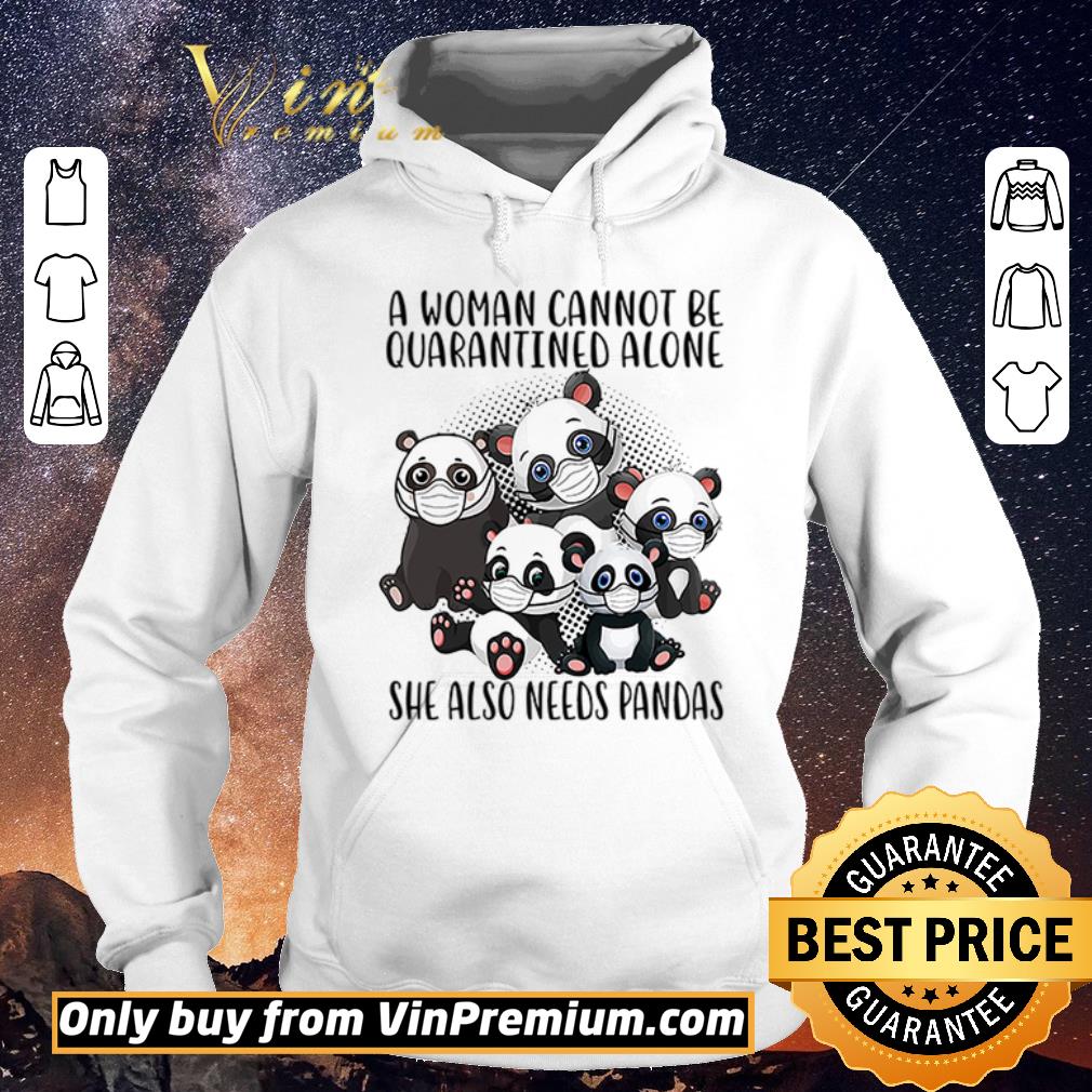 e52292de hot a woman cannot be quarantined alone she also needs pandas shirt sweater 4 - Hot A woman cannot be quarantined alone she also needs Pandas shirt sweater