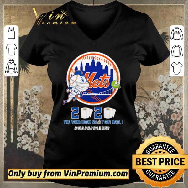 Awesome New York Mets 2020 the year when shit got real #quarantined shirt sweater