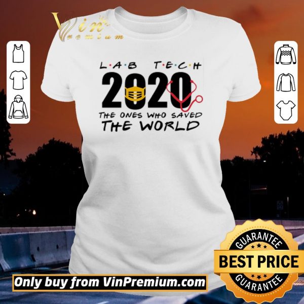 Official Lab tech 2020 the ones who saved the world shirt sweater