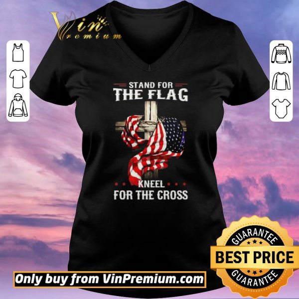 Official American Flag Stand For The Flag Kneel For The Cross shirt sweater