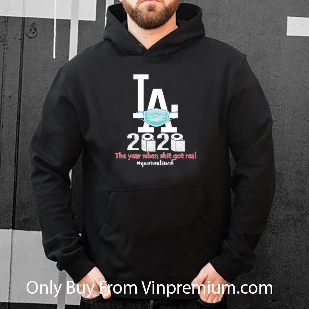 ee527f72 pretty los angeles dodgers the year when shit got real quarantined covid 19 shirt 4 - Pretty Los Angeles Dodgers The Year When Shit Got Real Quarantined Covid-19 shirt