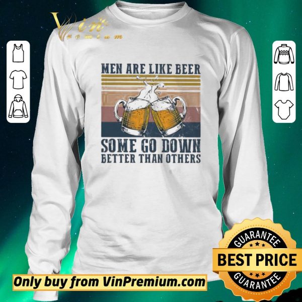 Official Men are like beer some go down better than others vintage shirt sweater