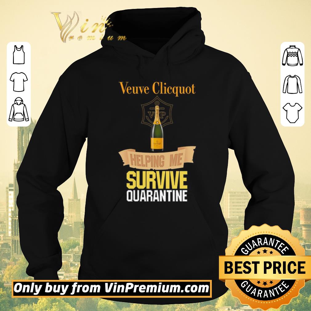 f26a985f hot veuve clicquot helping me survive quarantine shirt sweater 4 - Hot Veuve Clicquot Helping Me Survive Quarantine shirt sweater