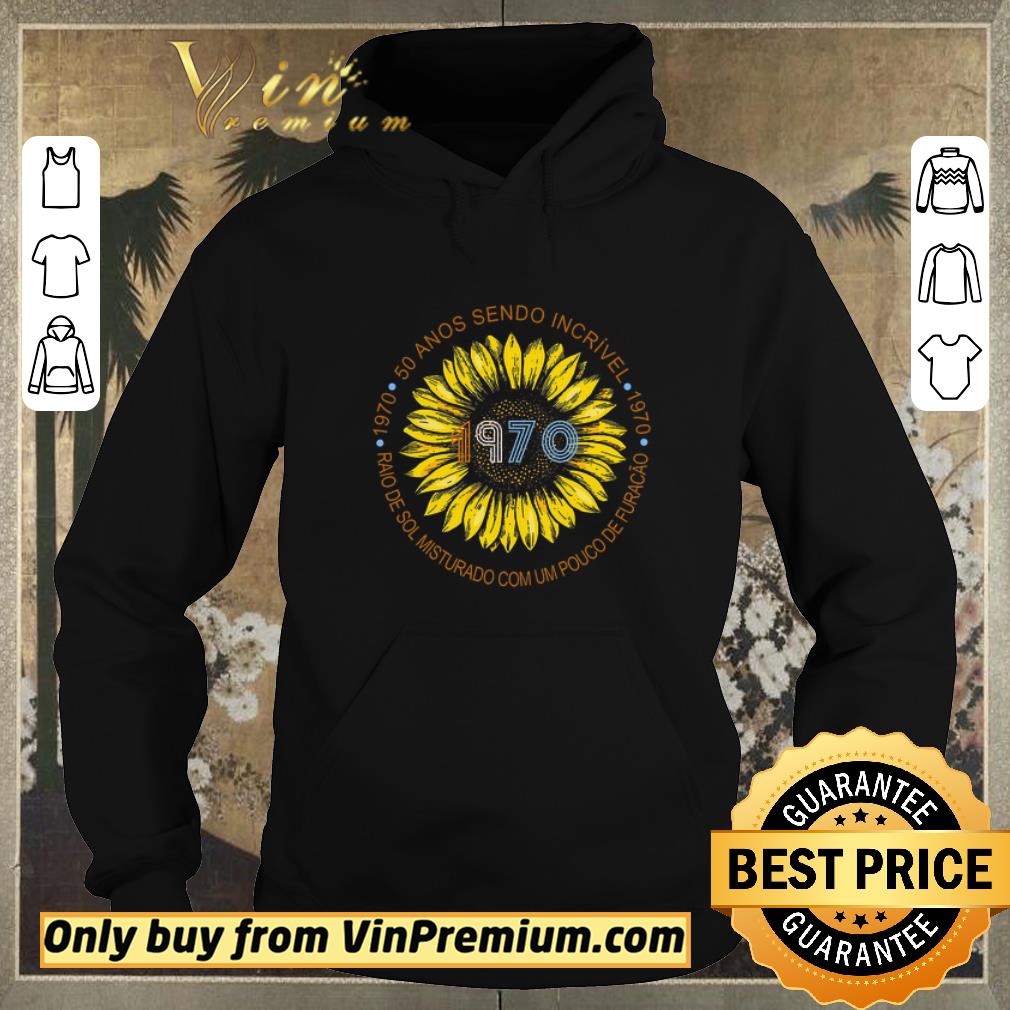 f46d65d9 funny sunflower 1970 50 anos sendo incrivel raio de sol misturado com um pouco de furacao shirt sweater 4 - Funny Sunflower 1970 50 Anos Sendo Incrivel Raio De Sol Misturado Com Um Pouco De Furacao shirt sweater
