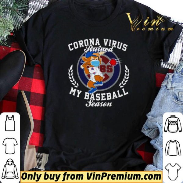 Chicago Cubs Corona Virus ruined my baseball season shirt sweater