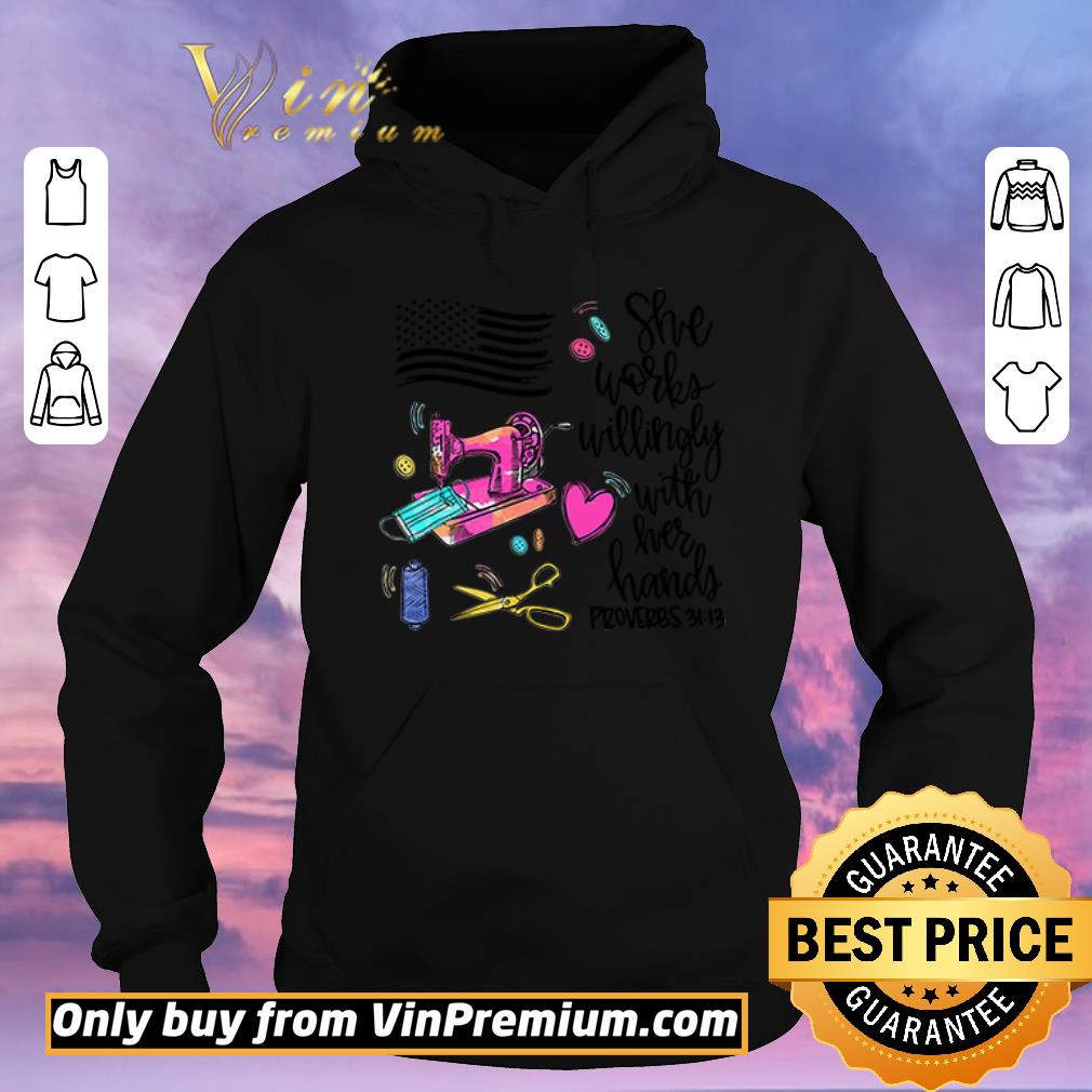 Premium America flag she works willingly with her hands proverbs 3113 shirt sweater f562b144 premium america flag she works willingly with her hands proverbs 3113 shirt sweater 4 - Premium America flag she works willingly with her hands proverbs 3113 shirt sweater
