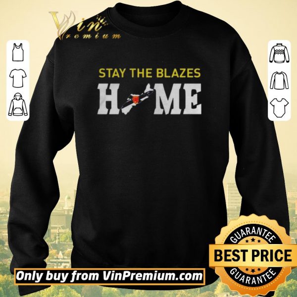 Premium Nova Scotia Stay The Blazes Home shirt sweater
