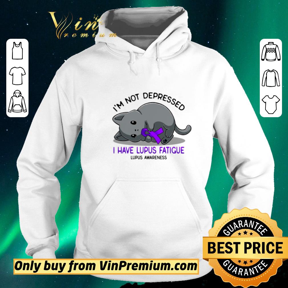 f57fb97d funny cat i m not depressed i have lupus fatigue lupus awareness shirt sweater 4 - Funny Cat I'm Not Depressed I Have Lupus Fatigue Lupus Awareness shirt sweater