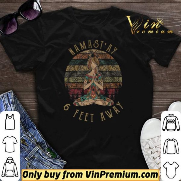 Girl Yoga Namast'ay 6 Feet Away shirt sweater
