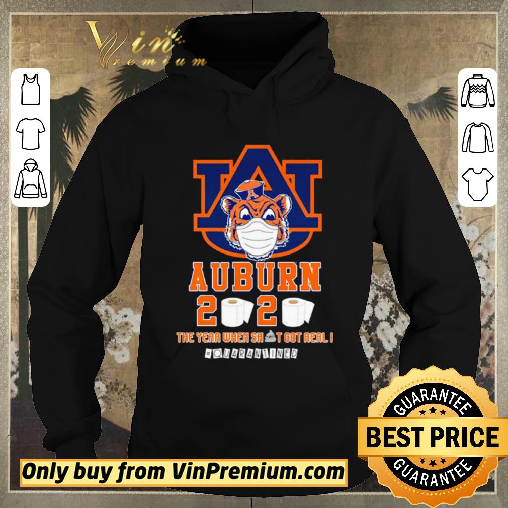 f6a479a3 pretty auburn tigers 2020 the year when shit got real quarantined shirt sweater 4 - Pretty Auburn Tigers 2020 the year when shit got real #quarantined shirt sweater