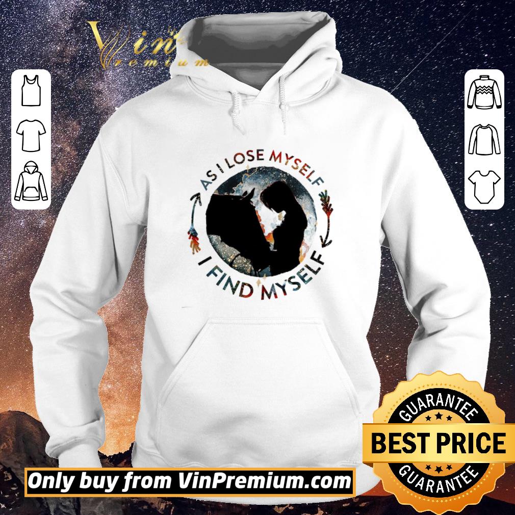 04bbdd58 hot girls and horse as i lose myself i find my self shirt sweater 4 - Hot Girls And Horse As I Lose Myself I Find My Self shirt sweater