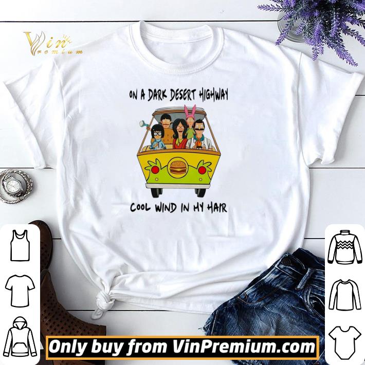 Funny On a dark desert highway cool wind in my hair car shirt sweater