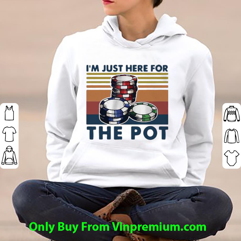 05708b94 hot vintage poker i m just here for the pot shirt 4 - Hot Vintage Poker I’m Just Here For The Pot shirt