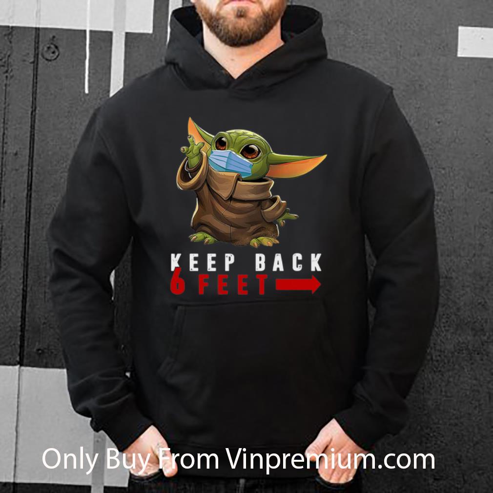 08e10656 hot baby yoda face mask keep back 6 feet social distancing shirt 4 - Hot Baby Yoda Face Mask Keep Back 6 Feet Social Distancing shirt