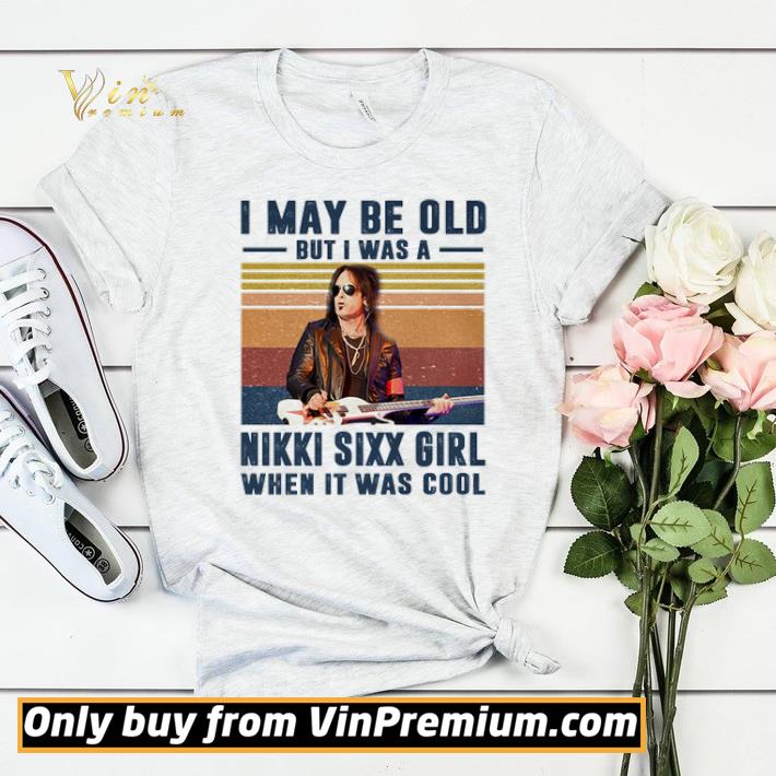 Vintage I may be old but I was a Nikki Sixx girl when it was cool shirt sweater 0968f4e0 vintage i may be old but i was a nikki sixx girl when it was cool shirt sweater 4 - Vintage I may be old but I was a Nikki Sixx girl when it was cool shirt sweater