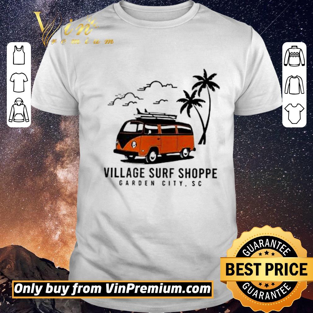 Top Village Surf Shoppe Garden City Sc shirt sweater