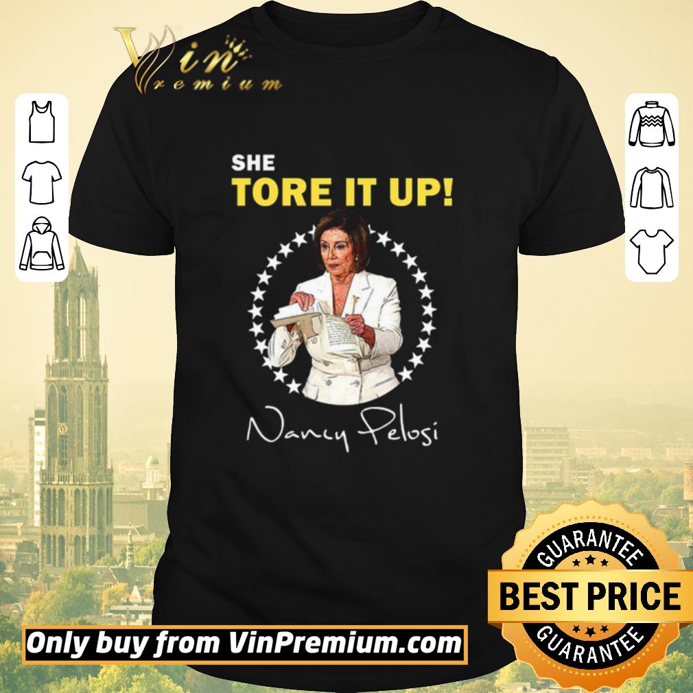 Hot She tore it up Nancy Pelosi shirt sweater