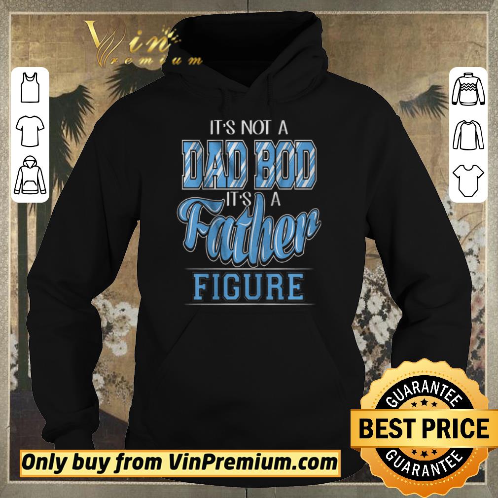 1253e8da pretty hot top it s not a dad bod its a father figure shirt sweater 4 - Pretty Hot Top It's Not A Dad Bod Its A Father Figure shirt sweater