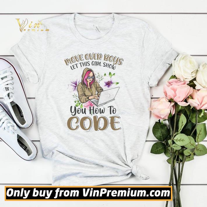 Official Girl Laptop Move Over Boys Let This Girl Show You How To Code shirt sweater 14994465 official girl laptop move over boys let this girl show you how to code shirt sweater 4 - Official Girl Laptop Move Over Boys Let This Girl Show You How To Code shirt sweater