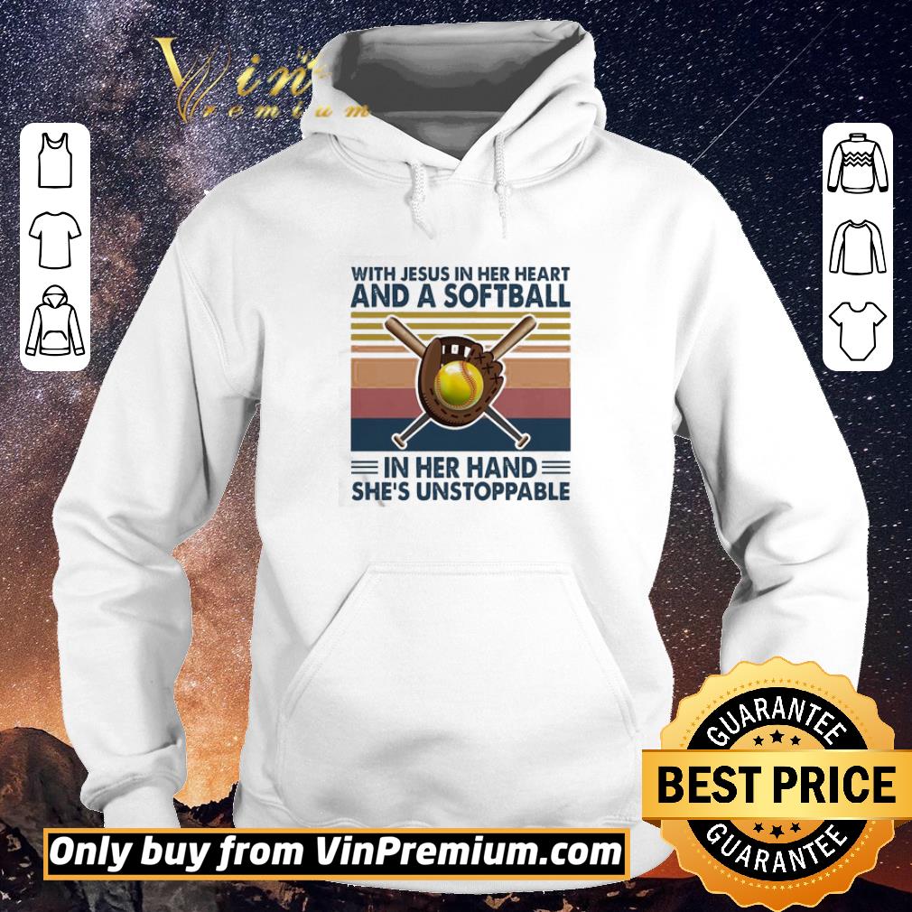14db4354 funny with jesus in her heart and a softball in her hand she s unstoppable vintage shirt sweater 4 - Funny With Jesus in her heart and a Softball in her hand she’s unstoppable vintage shirt sweater