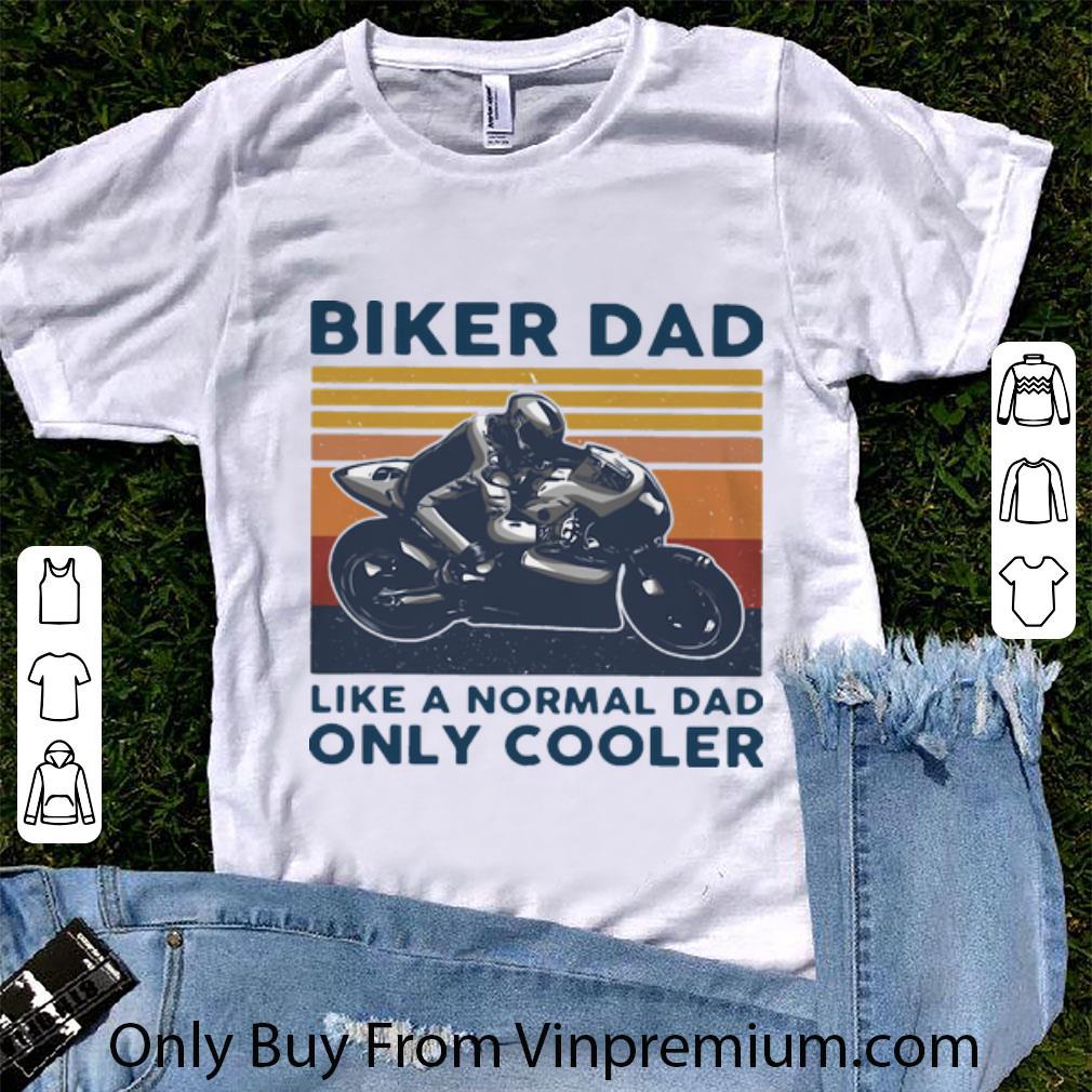 Awesome Vintage Biker Dad Like A Normal Dad Only Cooler Father's Day shirt